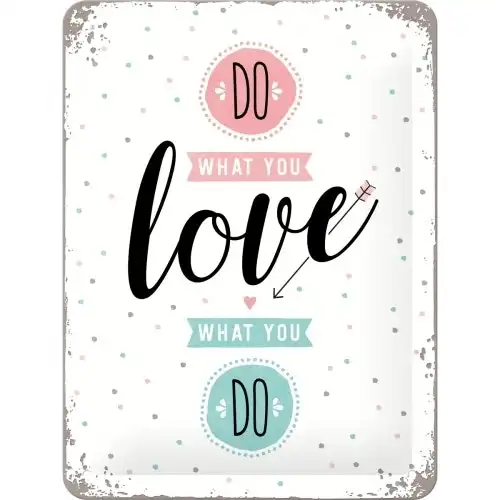Nostalgic Art 15x20cm Small Wall Hanging Metal Sign Do What You Love Home  Decor