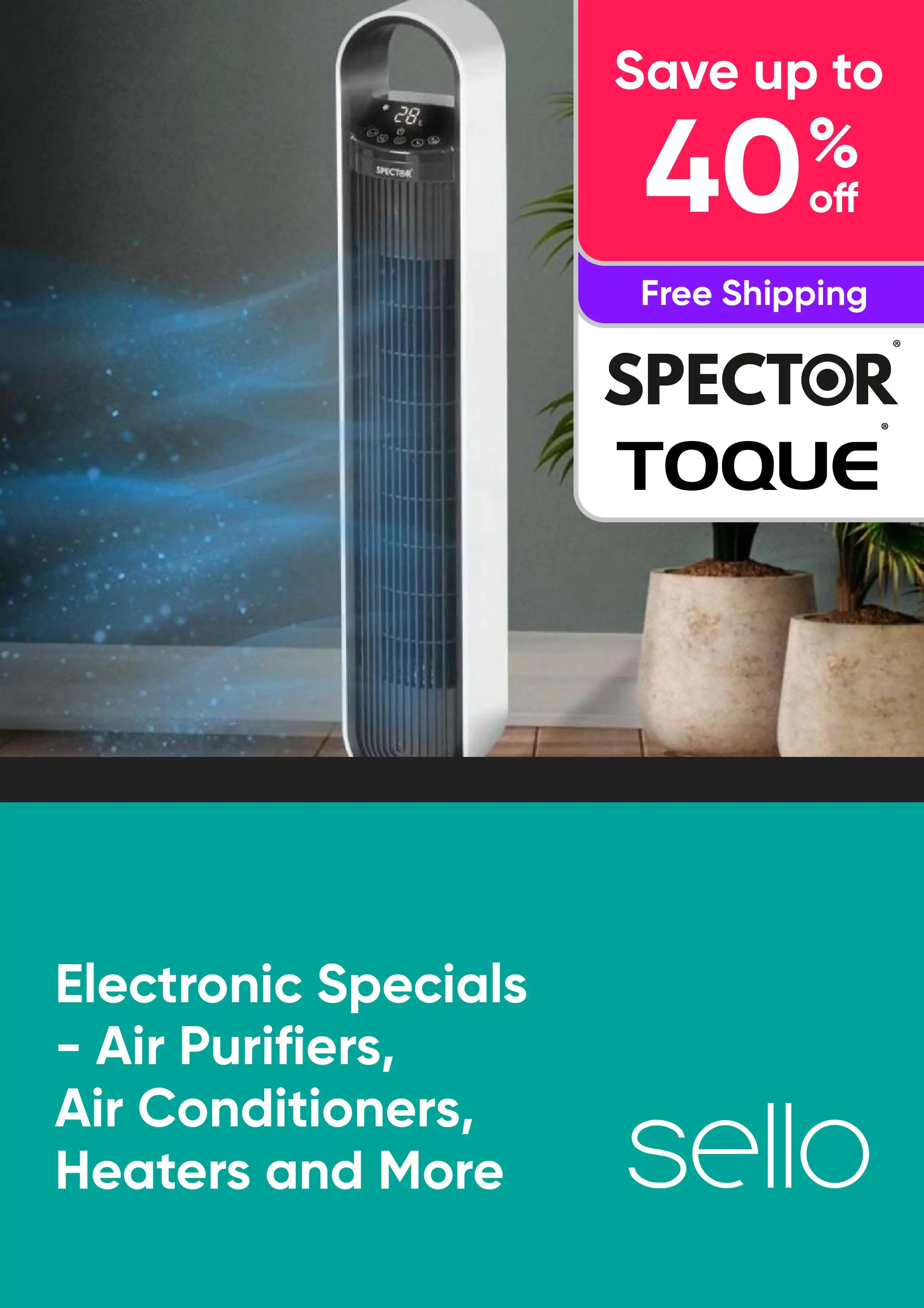 Electronic Specials - Air Purifiers, Portable Fans, Heaters and More - Spector, Toque - Up to 40% Off