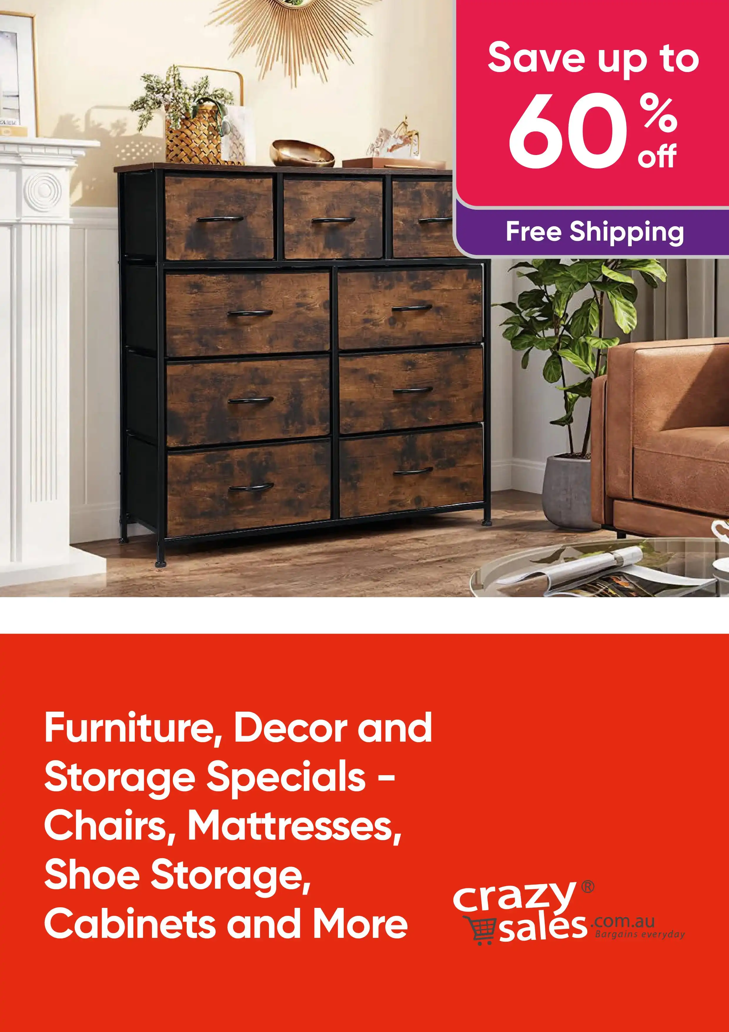 Shop Furniture, Decor and Storage Specials - Save Up to 60% Off Chair, Mattresses, Cabinet and More