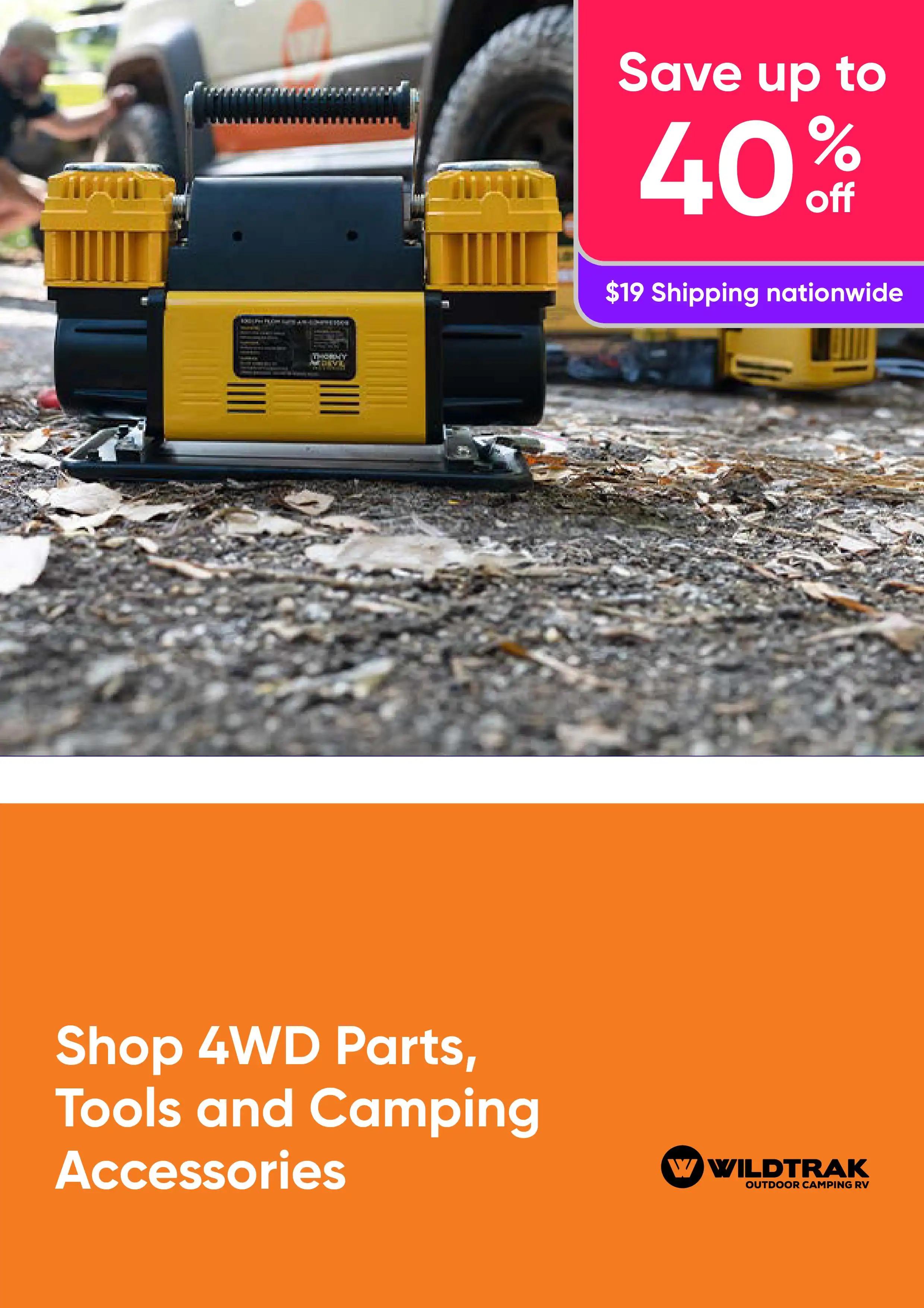 Outdoor Auto Sale - Save Up to 40% on 4WD Parts, Tools and Camping Accessories