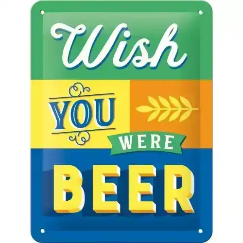 Nostalgic Art 15x20cm Small Wall Hanging Metal Sign Wish you were Beer Decor