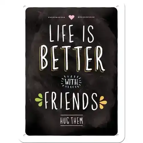 Nostalgic Art 15x20cm Small Wall Hanging Metal Sign Life is Better with Friends