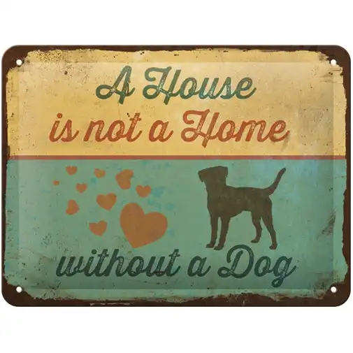 Nostalgic Art 15x20cm Small Wall Hanging Sign House is not a Home without a Dog