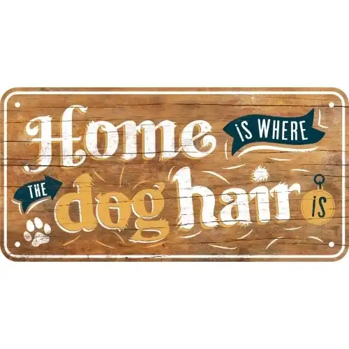 Nostalgic-Art 10x20cm Wall Hanging Sign Home Is Where The Dog Hair Is Home Decor