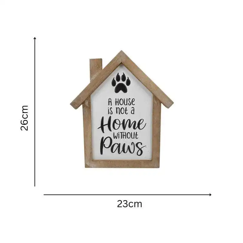 Willow & Silk Wooden 26cm "House is Not a Home Without Paws" Sign Wall Art