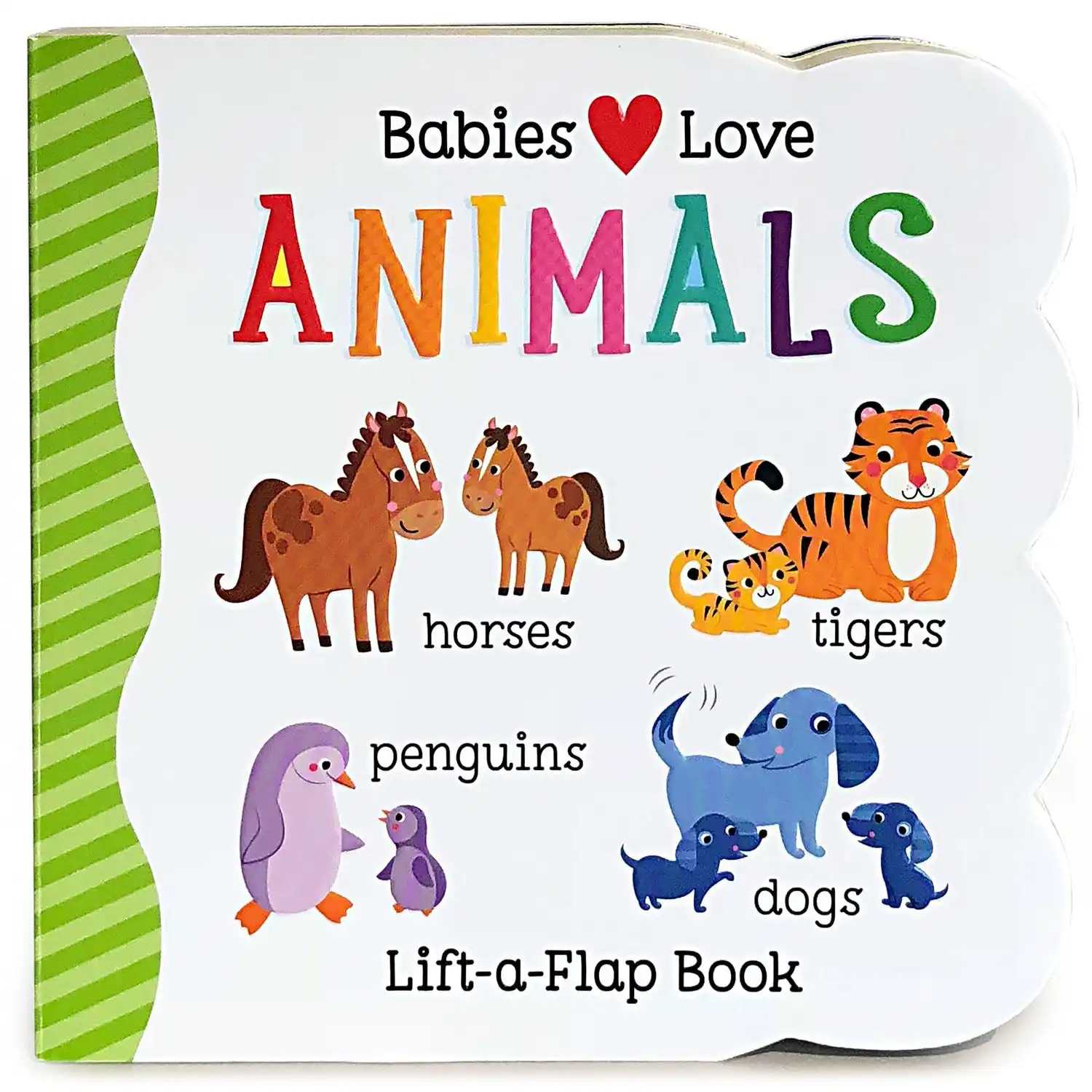 Babies Love Animals Lift-a-Flap