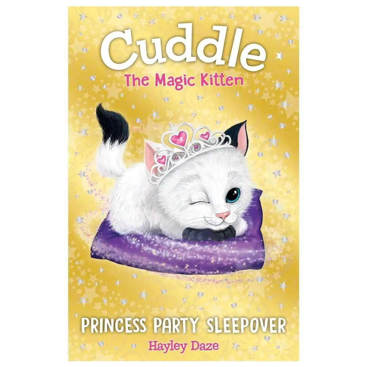 Cuddle the Magic Kitten: Princess Party Sleepover