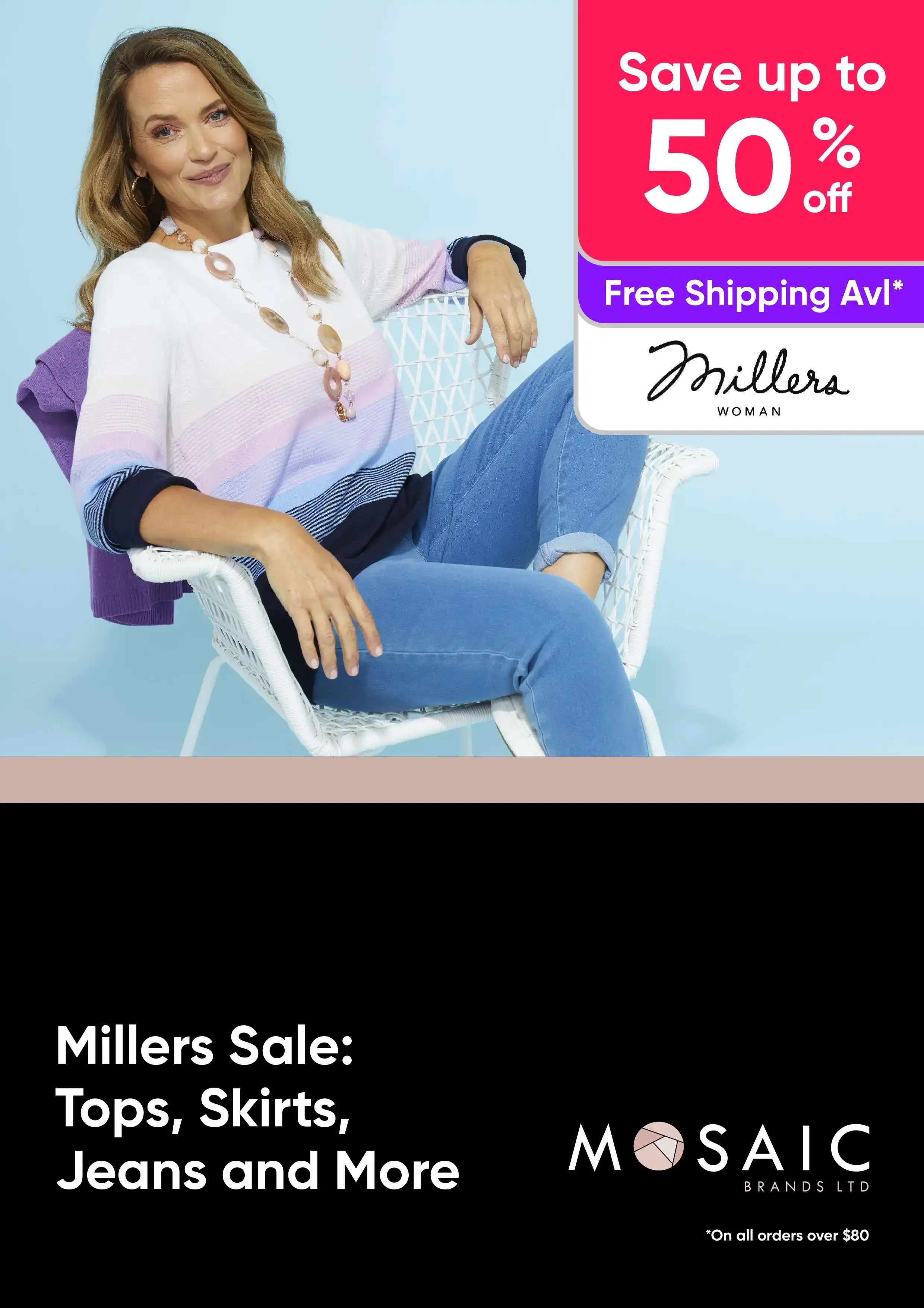Millers Sale Tops, Skirts, Jeans and More up to 50 off Lasoo