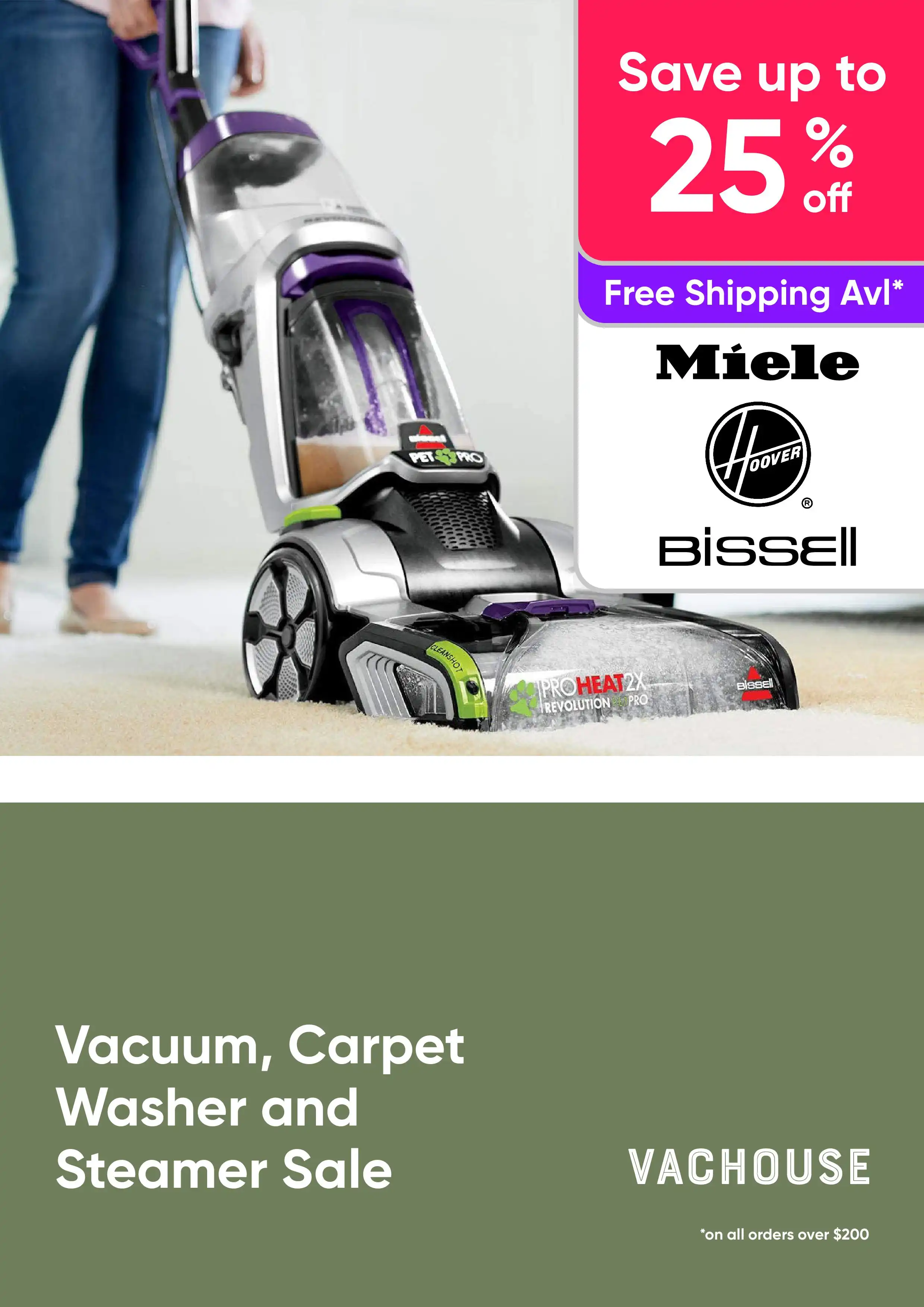 Vacuum, Carpet Washer and Steamer Sale - Miele, Hoover and Bissell - up to 25% off