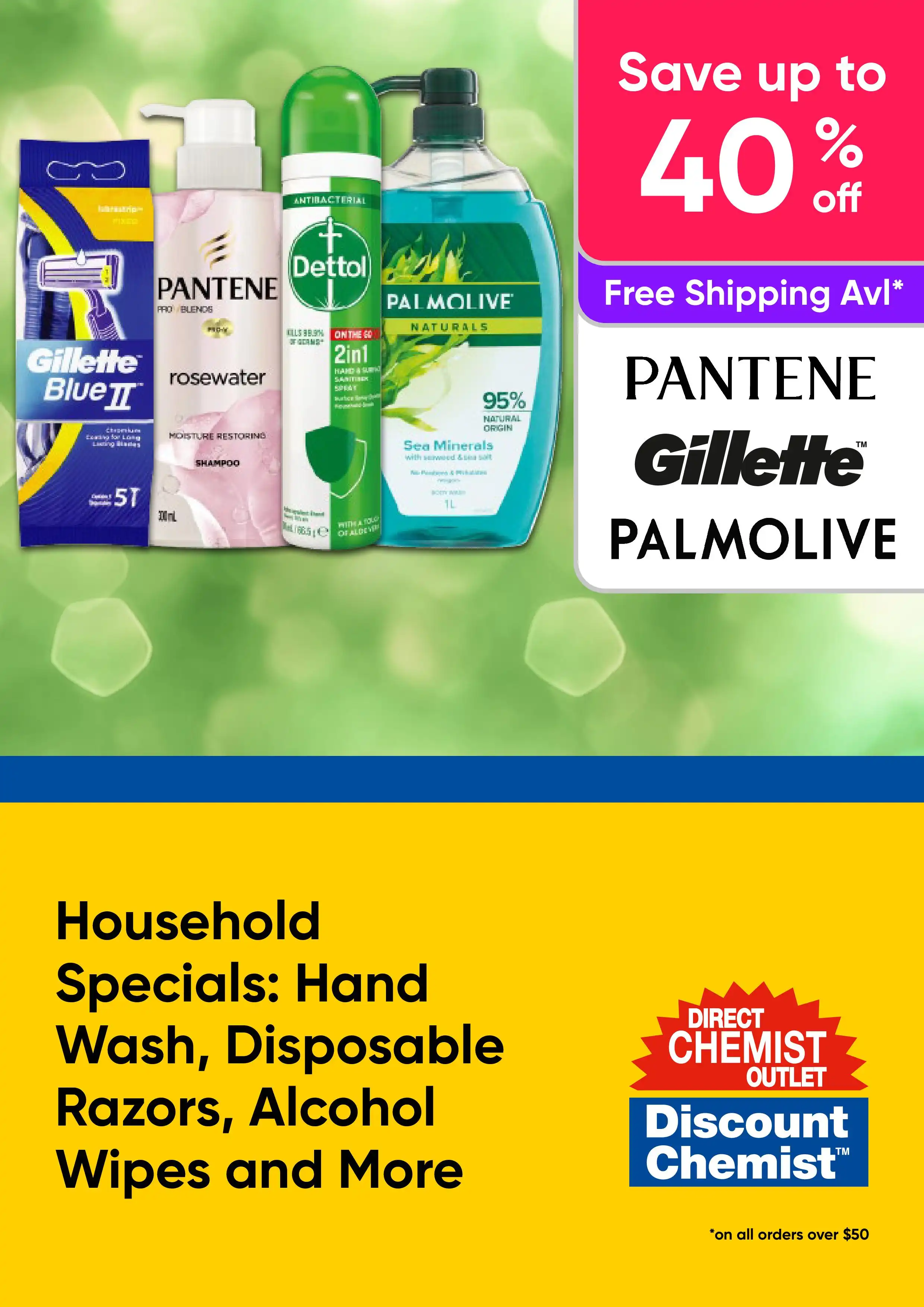 Household Specials - Hand Wash, Disposable Razors, Alcohol Wipes and More - Pantene, Gillette, Palmolive - up to 40% off