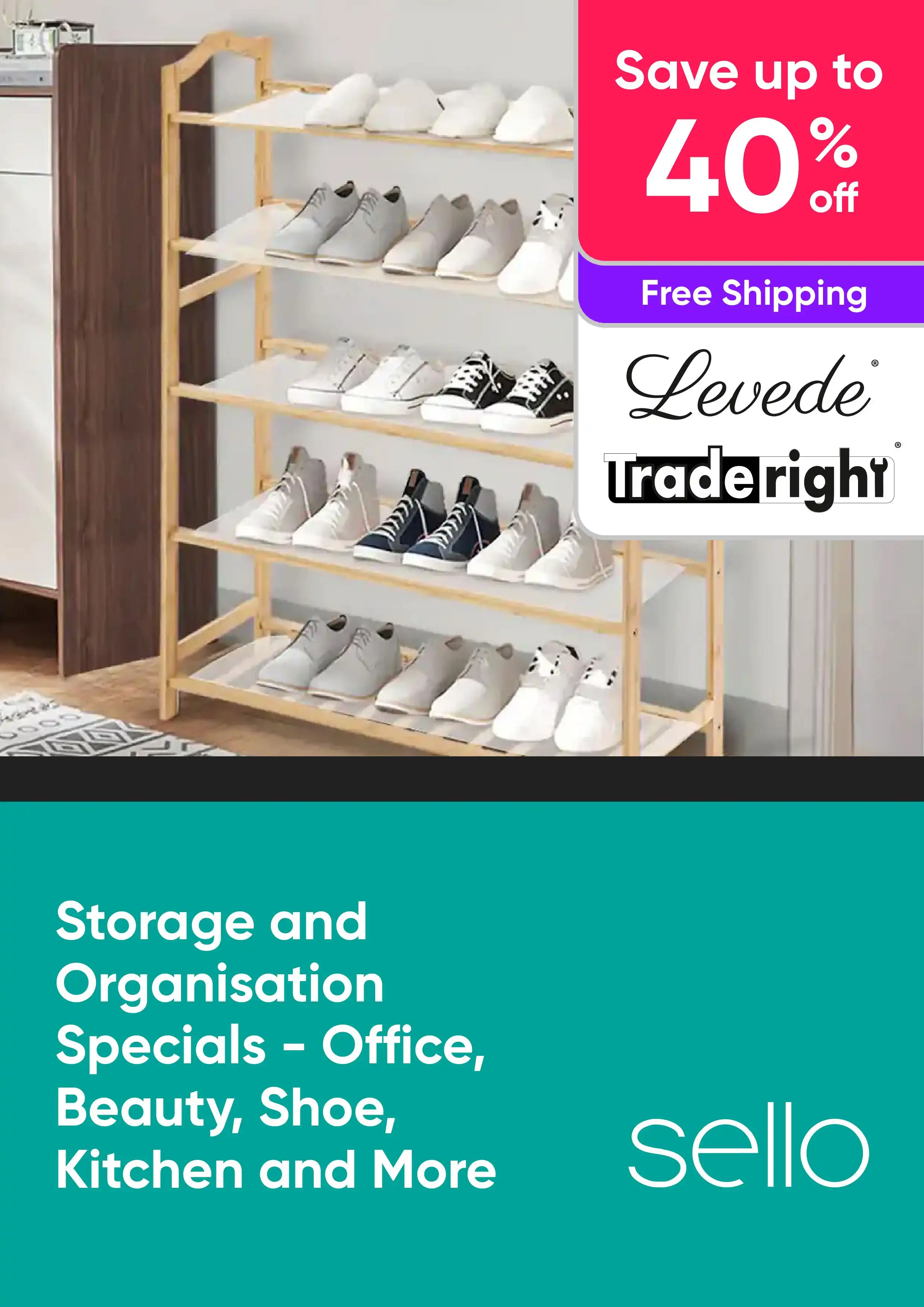 Storage and Organisation Specials - Office, Beauty, Shoe, Kitchen and More - Levede, Traderight - Up to 40% Off