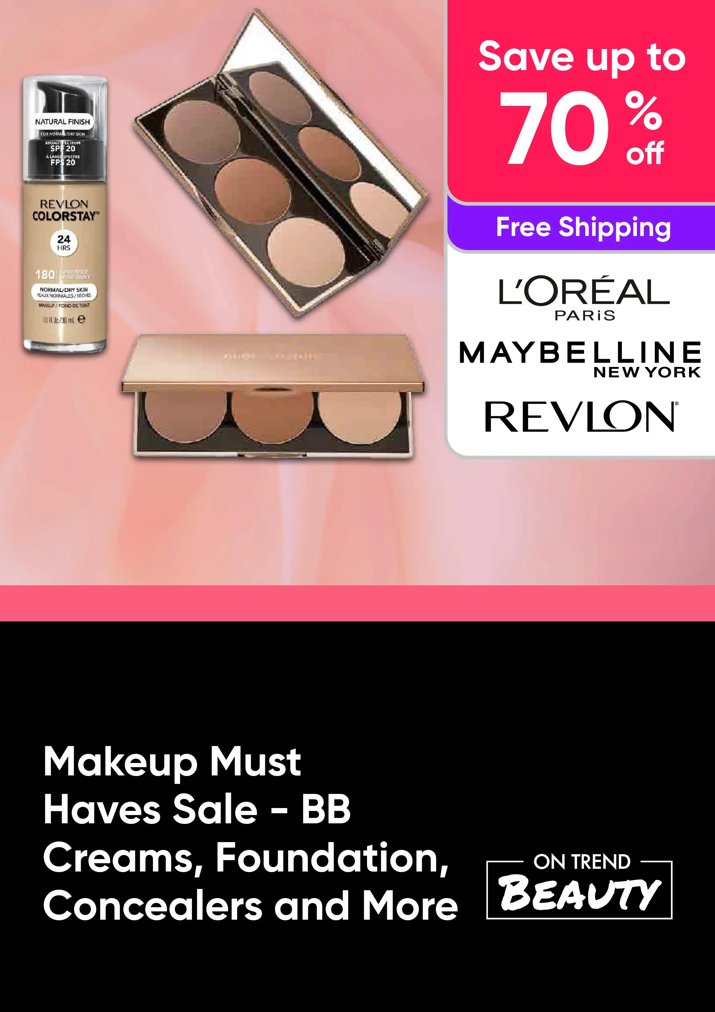 Makeup Must Haves Sale - BB Creams, Foundation, Concealers and More - Benefit, L'Oreal, Maybelline, Revlon - Up to 70% Off