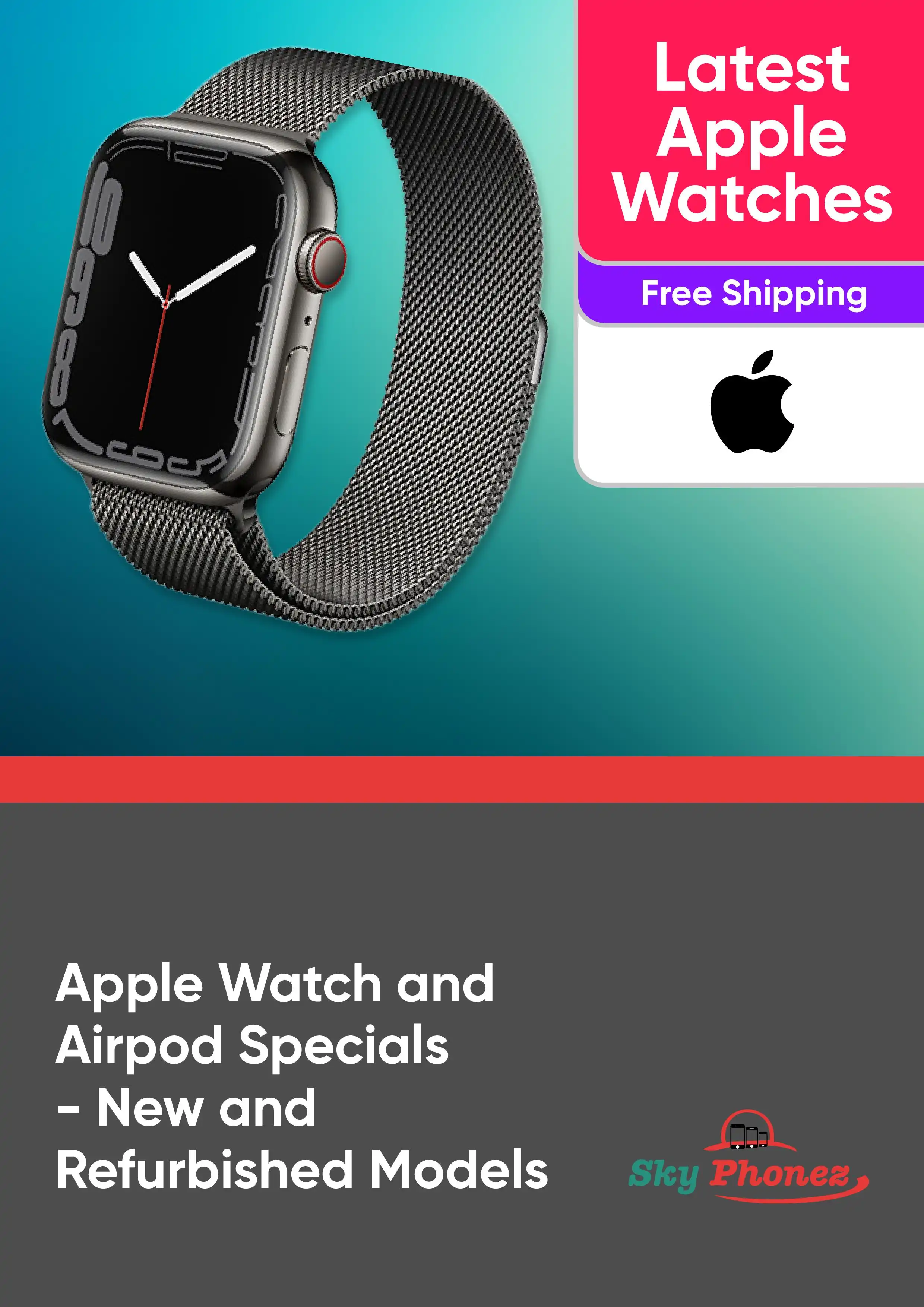 Apple Watch and AirPod Specials - New and Refurbished Models