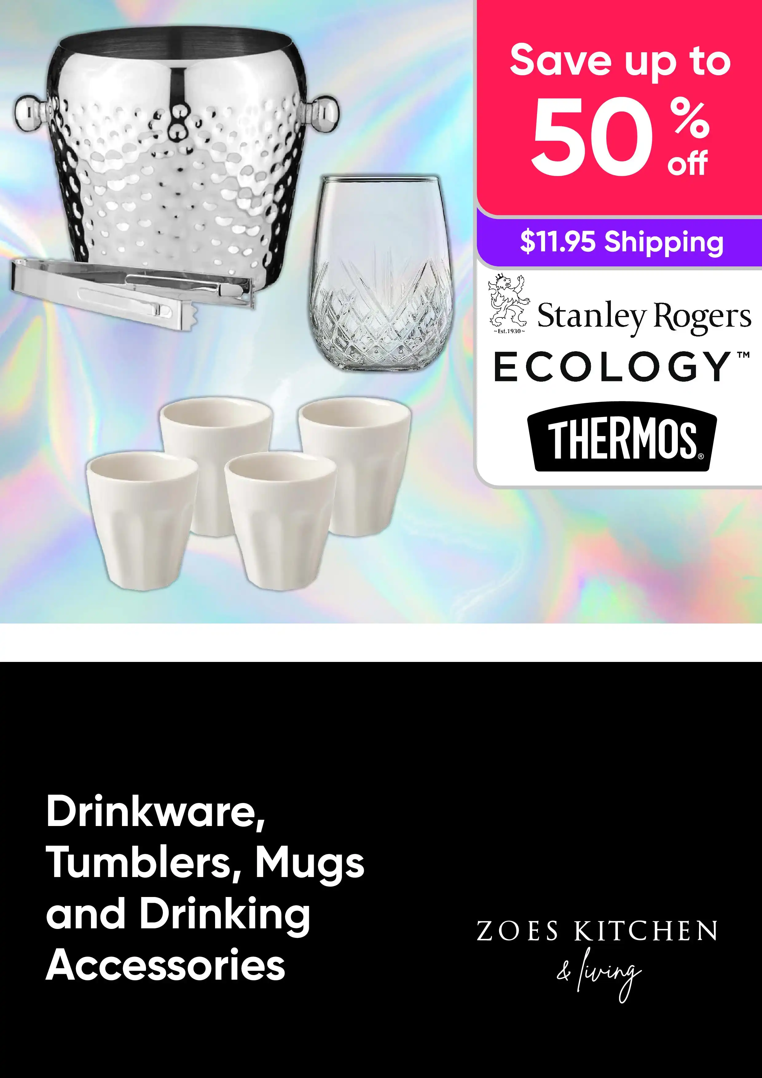 Shop and Save Up to 50% On Drinkware, Tumblers, Mugs and Drinking Accessories