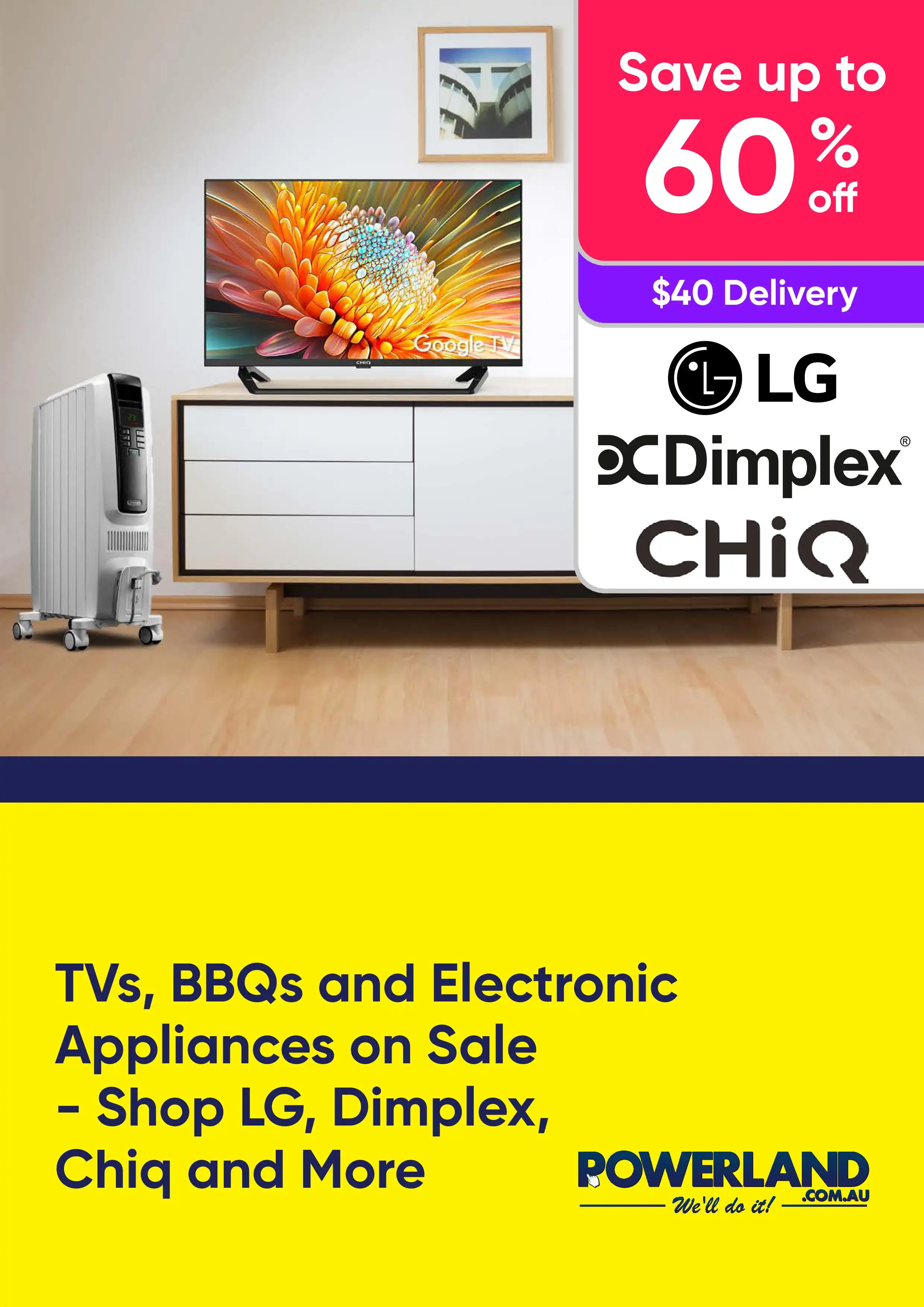 Shop Specials on TVs, BBQs and Electronic Appliances - Save Up to 60% Off
