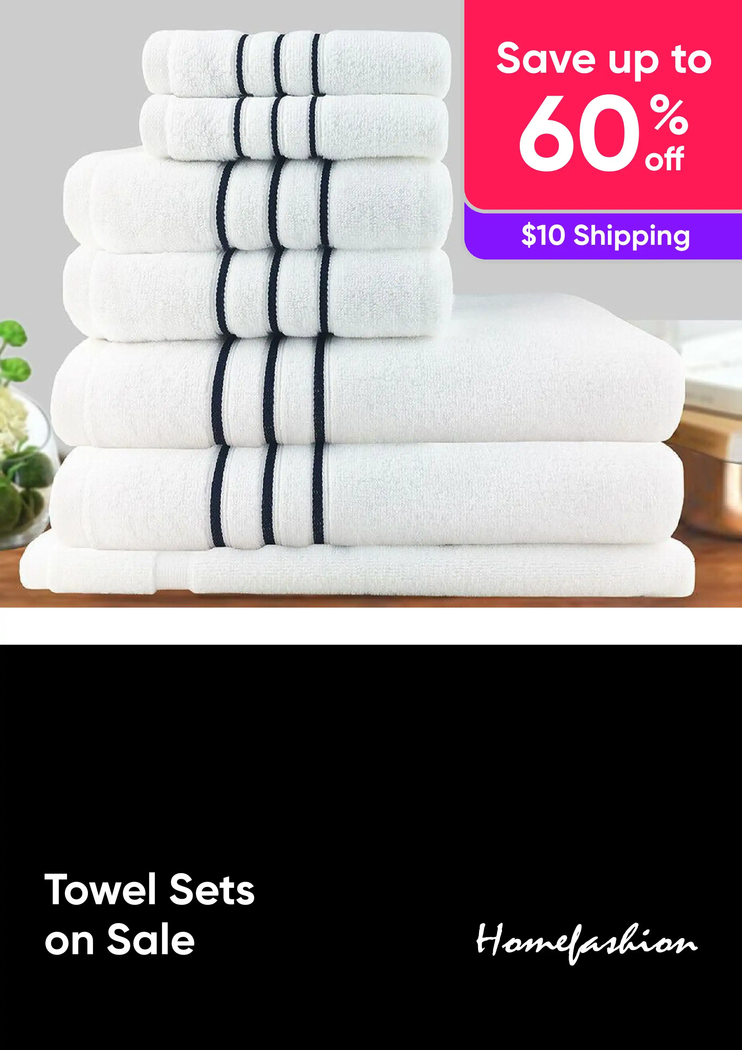 Shop Deals on Towel Sets - Save Up to 60% off Luxurious Towels