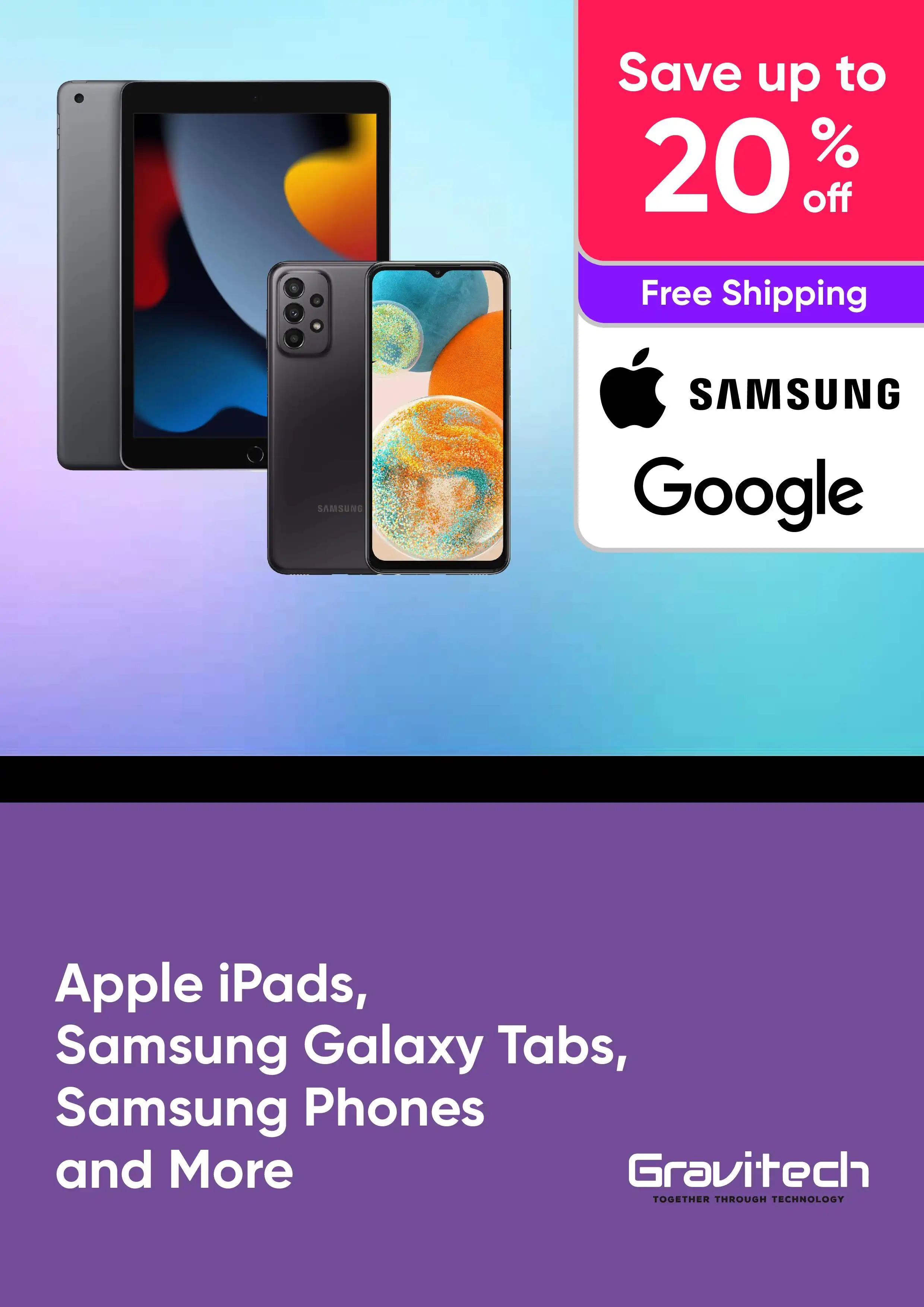 Save Up To 20% Off Apple iPads, Samsung Galaxy Tabs, Samsung Phones and More