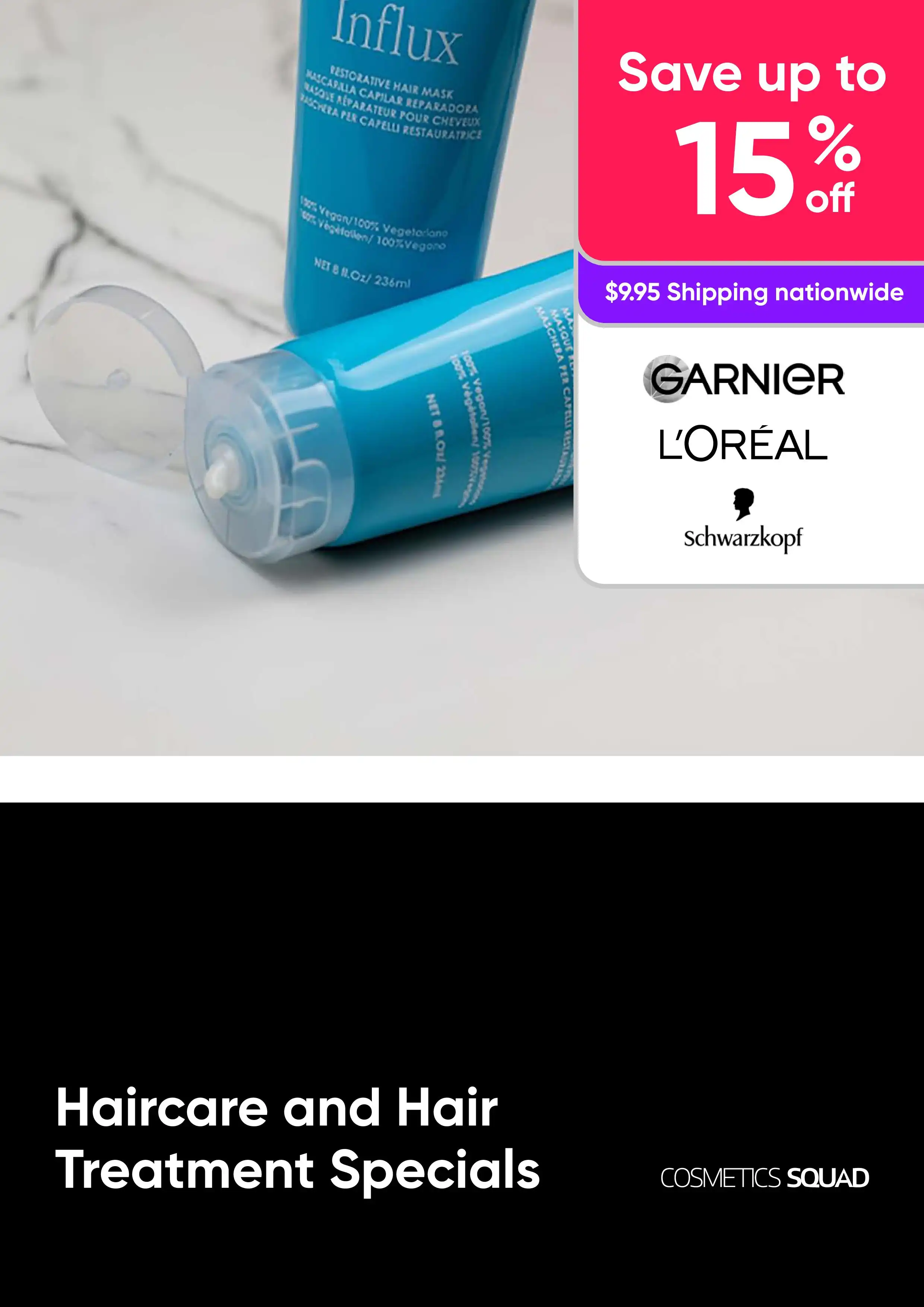 Haircare and Hair Treatment Sale - Garnier, L'Oreal, Schwarzkopf - Deals from $10