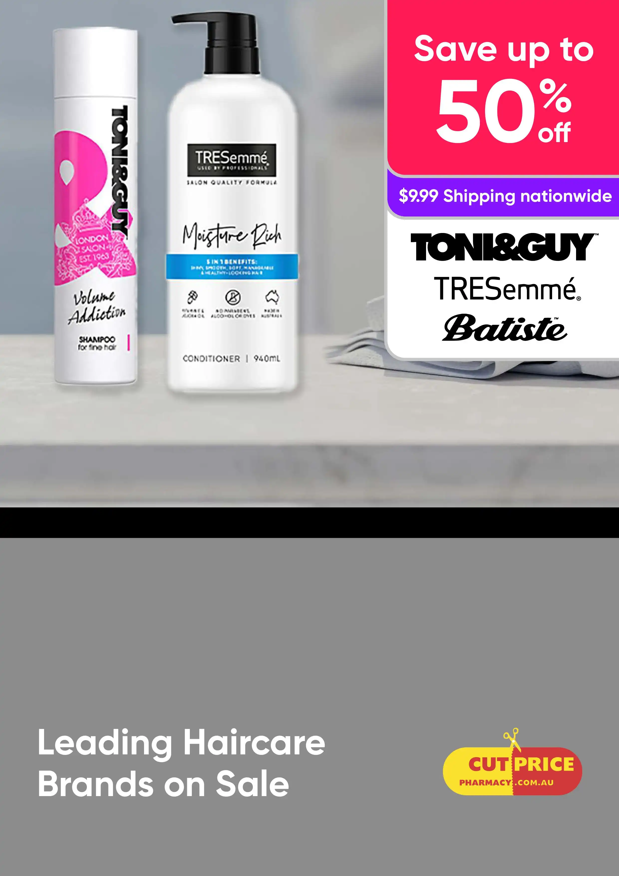 Save up to 50% on Batiste, TRESemme, Toni & Guy and other Leading Haircare Brands