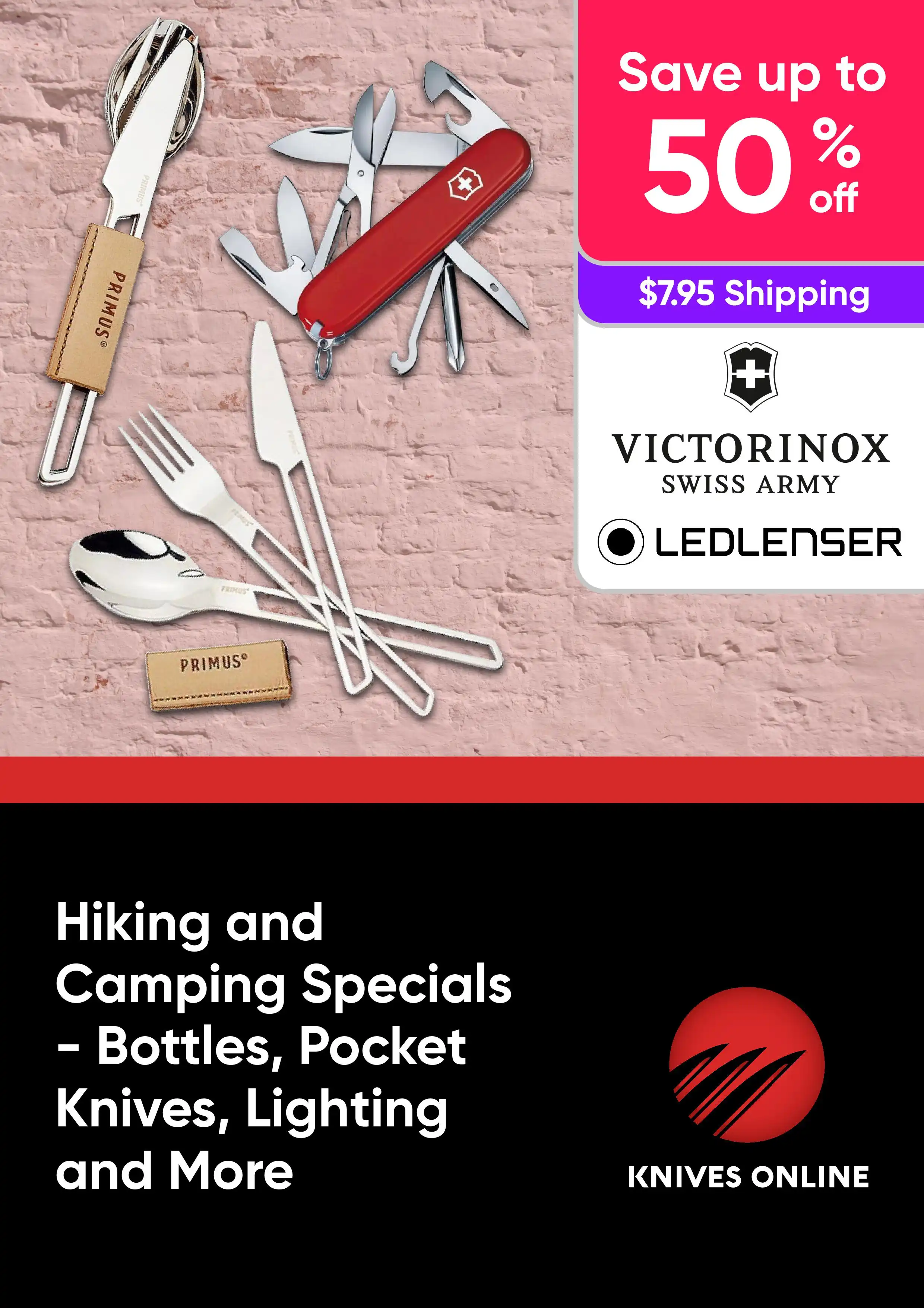 Hiking and Camping Specials - Bottles, Pocket Knives, Lighters and More - Swiss Army, Victroinox, LED Lenser - Up to 50% off
