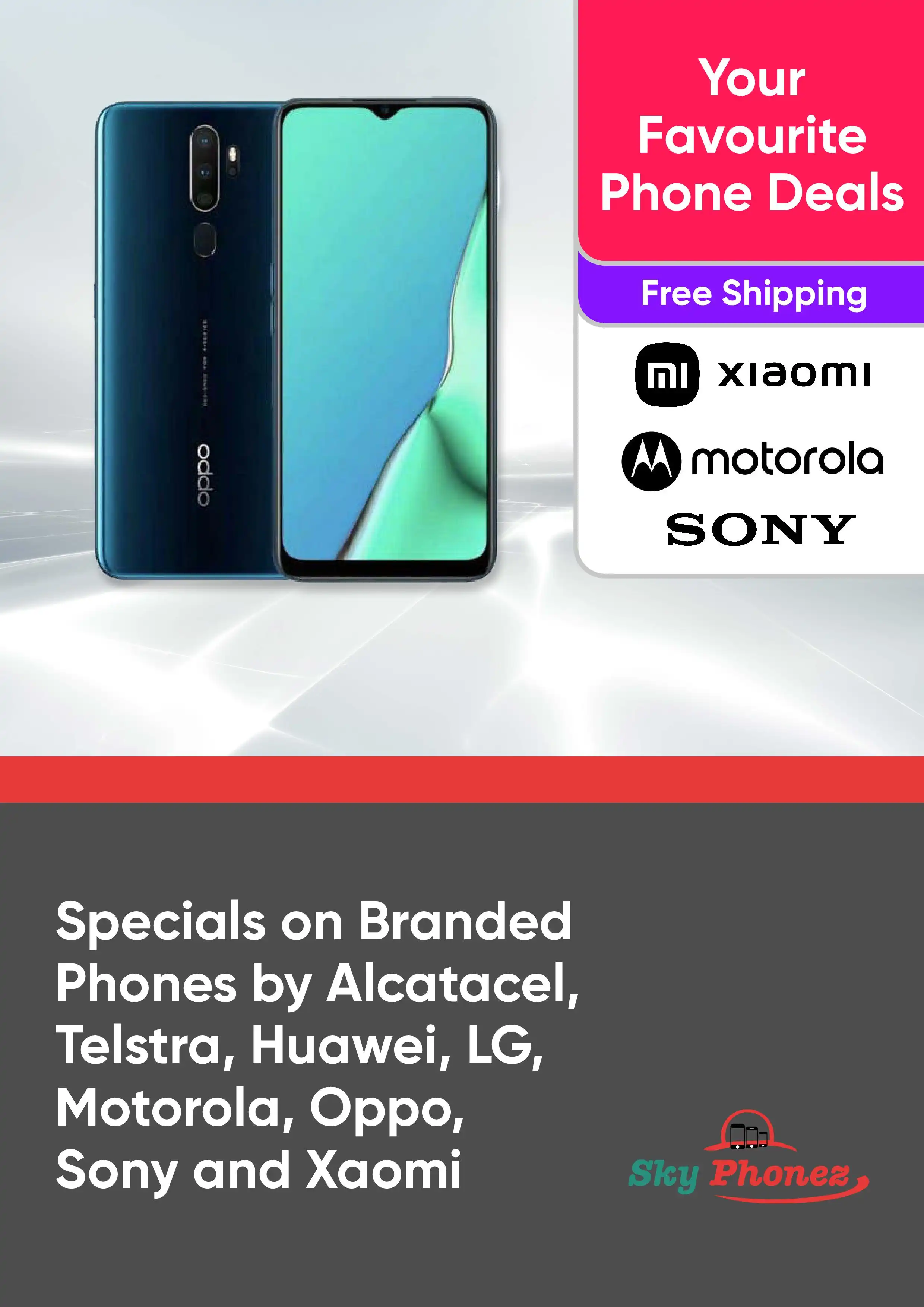 Specials on Branded Phones by Alcatacel, Telstra, Huawei, LG, Motorola, Oppo, Sony and Xiaomi 