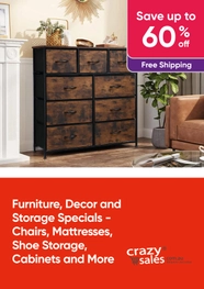 Shop Furniture, Decor and Storage Specials - Save Up to 60% Off Chair, Mattresses, Cabinet and More